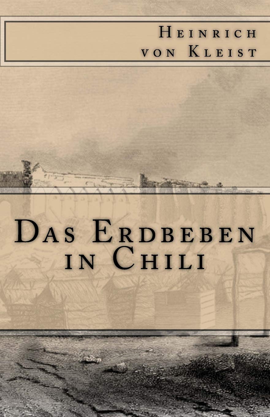 Das Erdbeben in Chili (Klassiker der Weltliteratur, Band 4) Classics