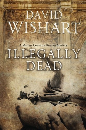 Product Image: Illegally Dead (Marcus Corvinus, Band 12)