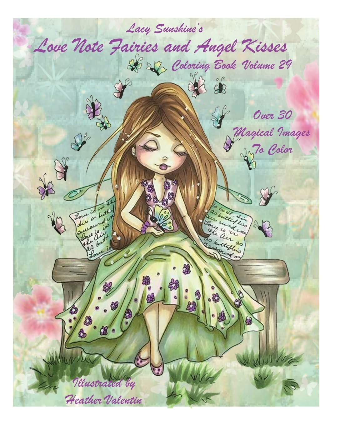 Lacy Sunshine's Love Note Fairies and Angel Kisses Coloring Book Volume 29: Magical Fairies and Joyous Angels For All Occasions (Lacy Sunshine's Coloring Books, Band 29) Film, Art & Culture
