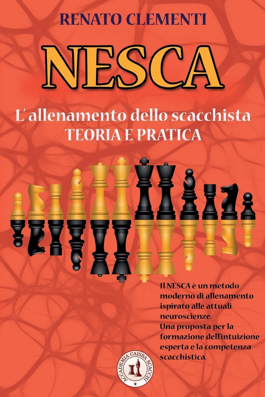 Nesca: L'allenamento dello scacchista - Teoria e pratica book