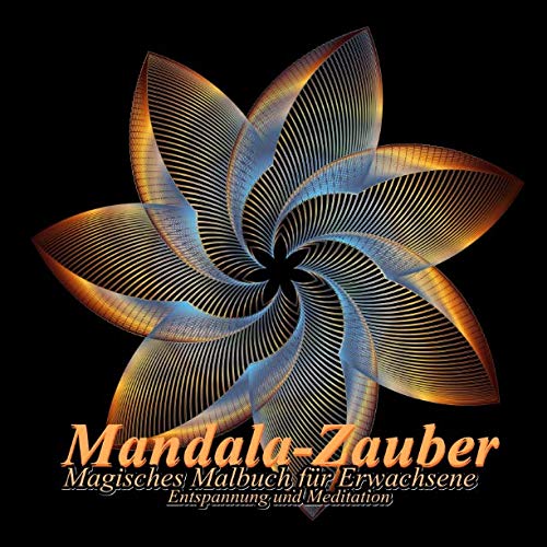 Mandala-Zauber: Magisches Malbuch für Erwachsene: Entspannung und Meditation Hobbies & Crafts