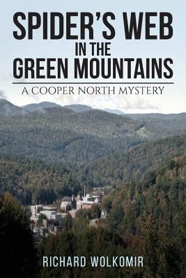 Spider's Web in the Green Mountains: A Cooper North Mystery book