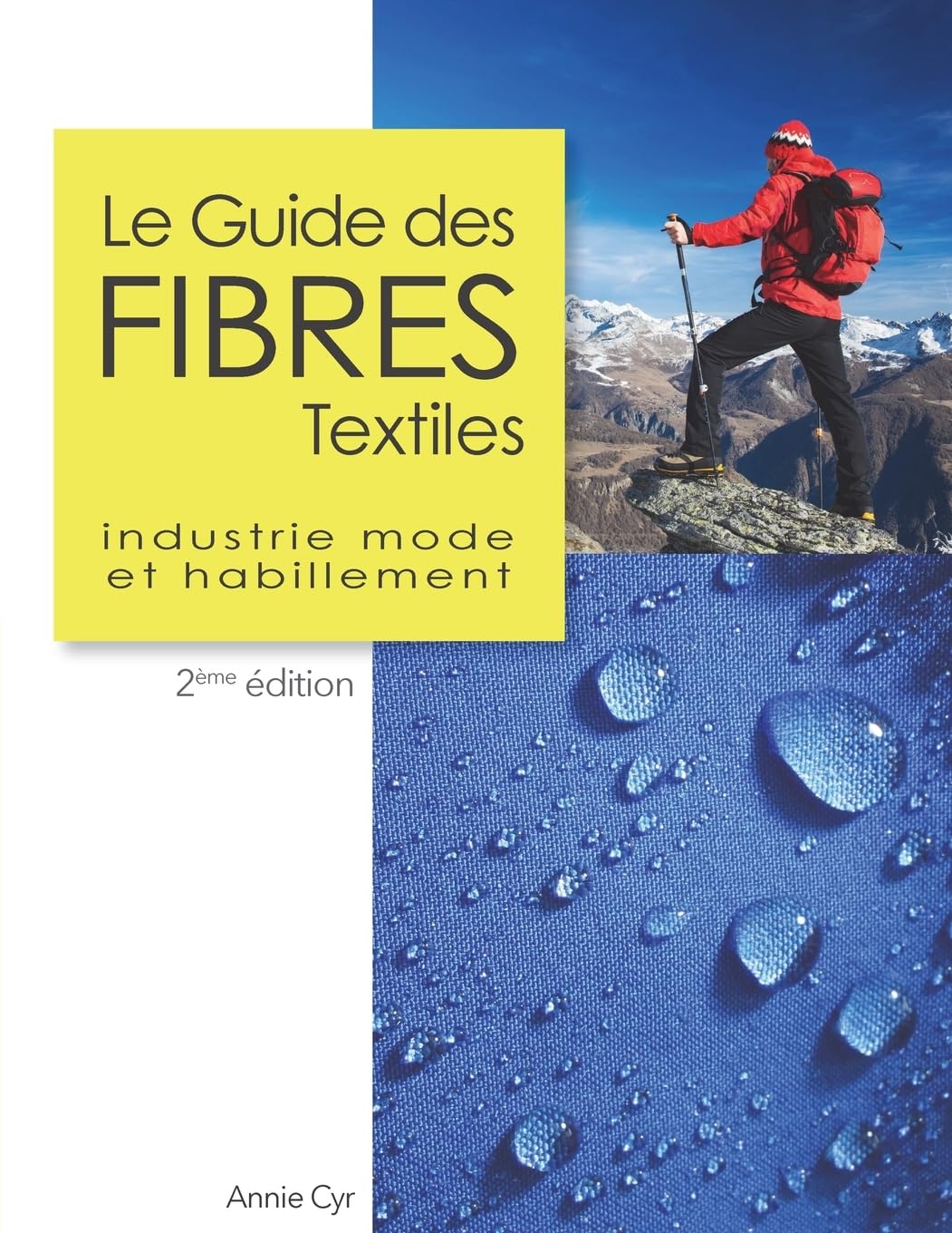 Le Guide des fibres textiles: Industrie mode et habillement, 2ème édition Film, Art & Culture