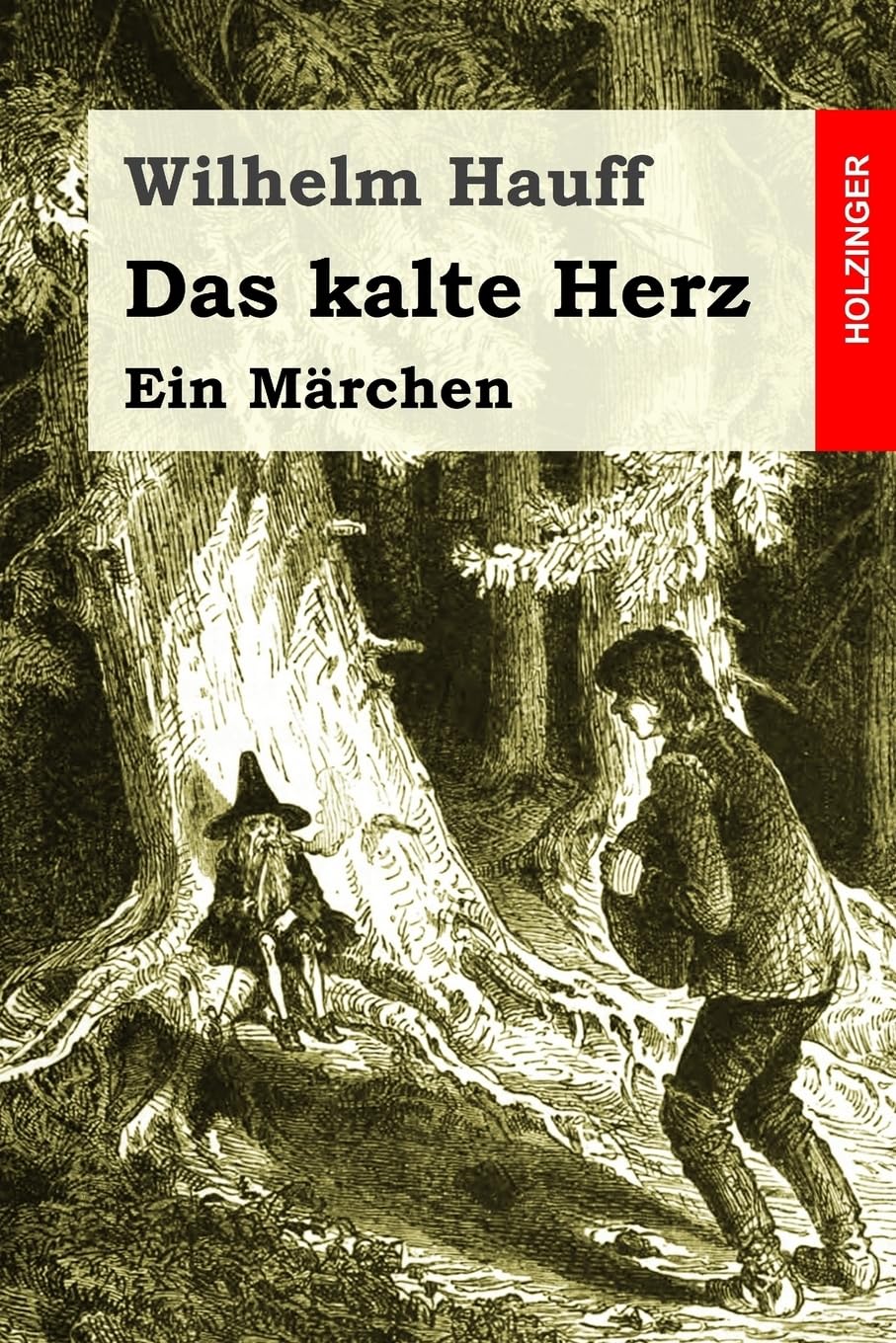 Das kalte Herz: Ein Märchen Classics
