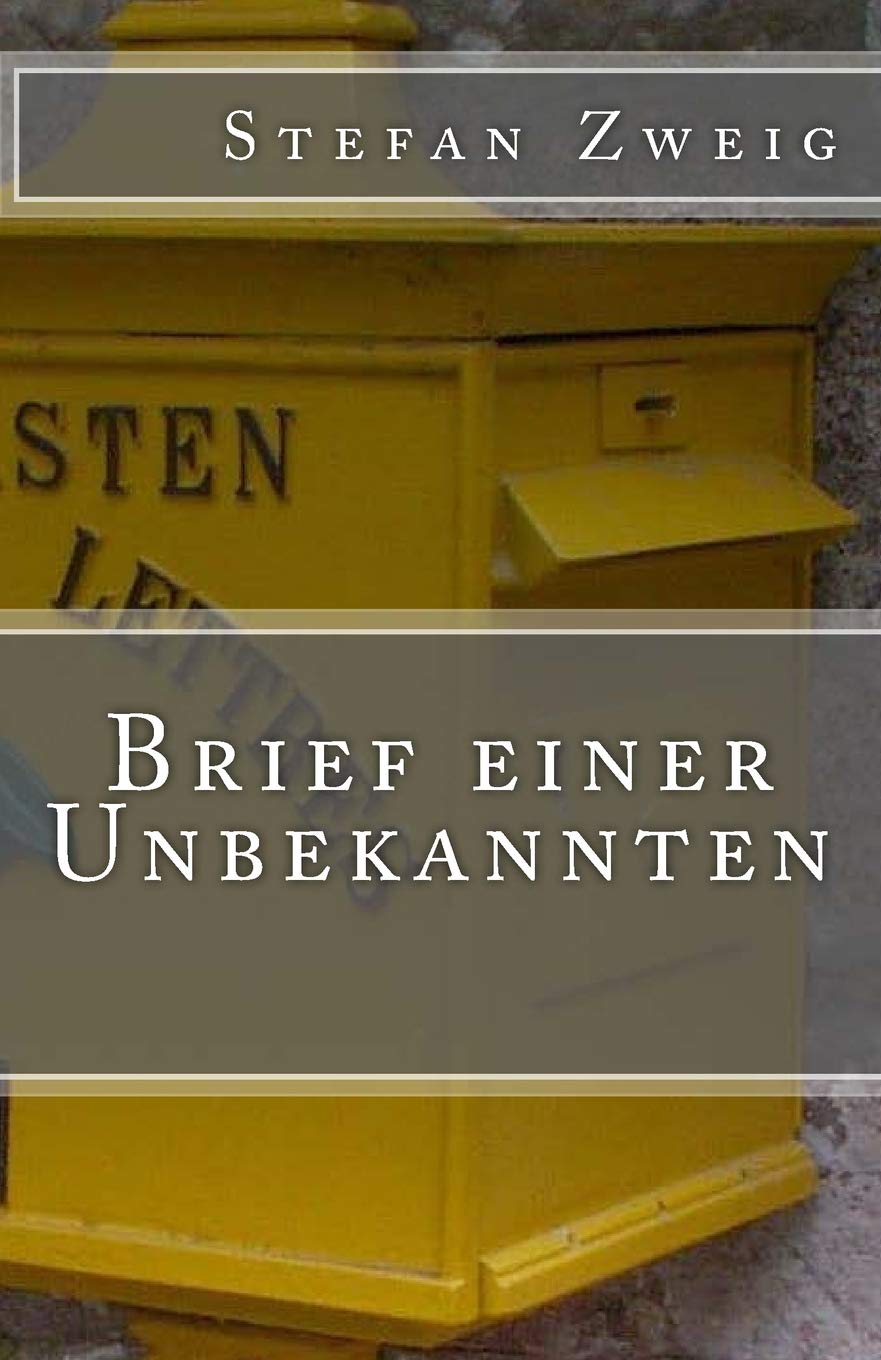 Brief einer Unbekannten (Klassiker der Weltliteratur, Band 9) Classics