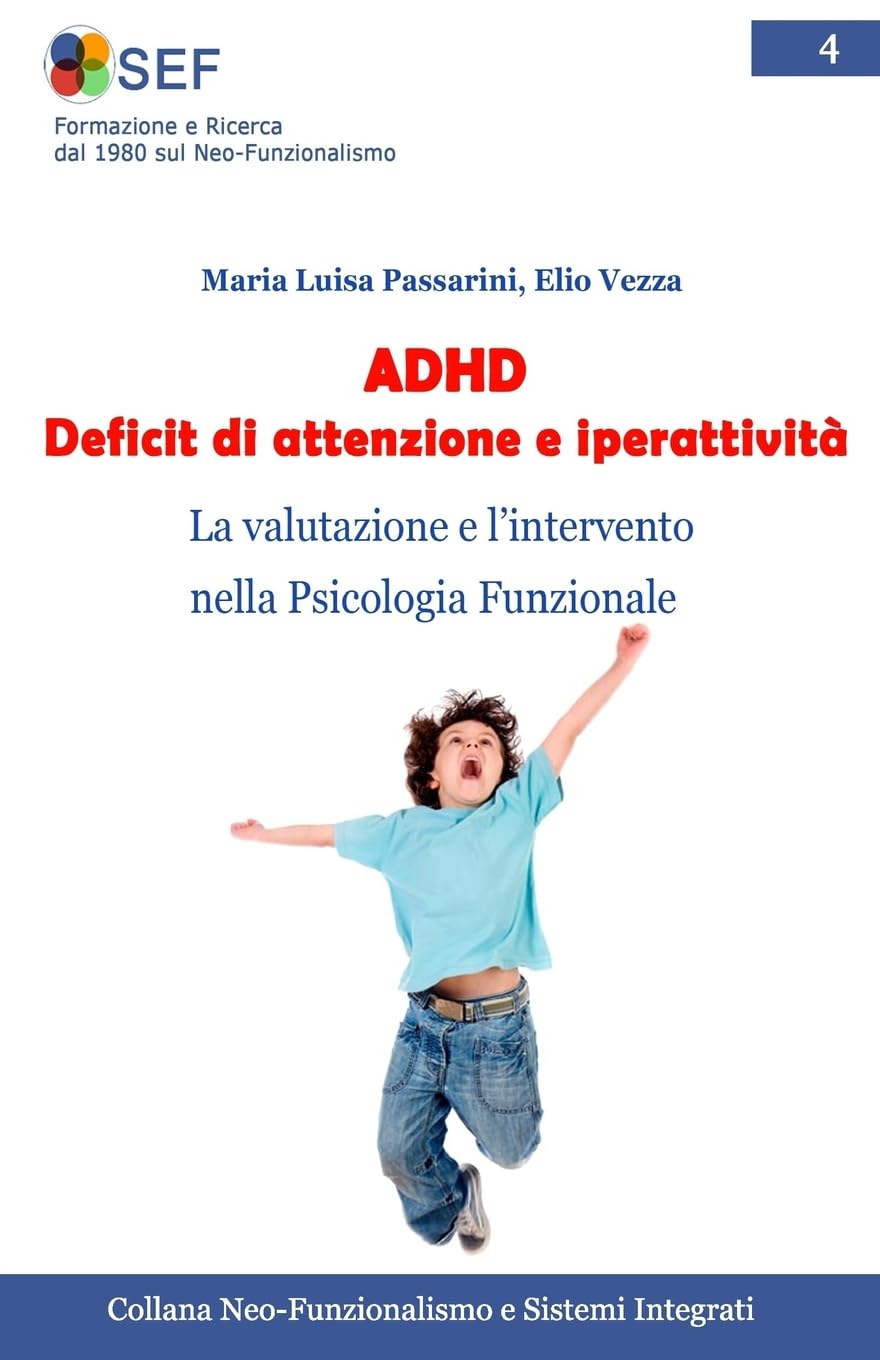 ADHD Deficit di attenzione e iperattività: La valutazione e l’intervento nella Psicologia Funzionale book