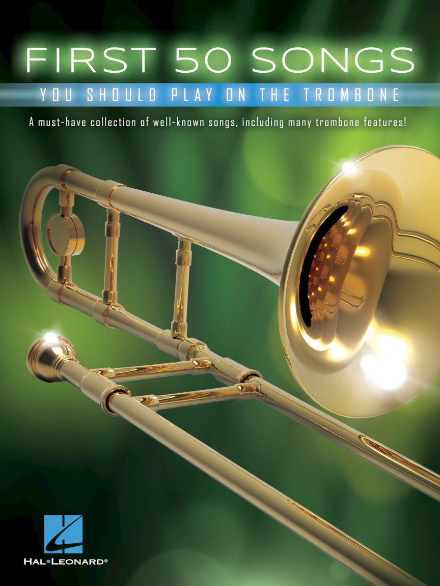 First 50 Songs You Should Play On Trombone (Book): Noten, Sammelband für Posaune Sheet Music