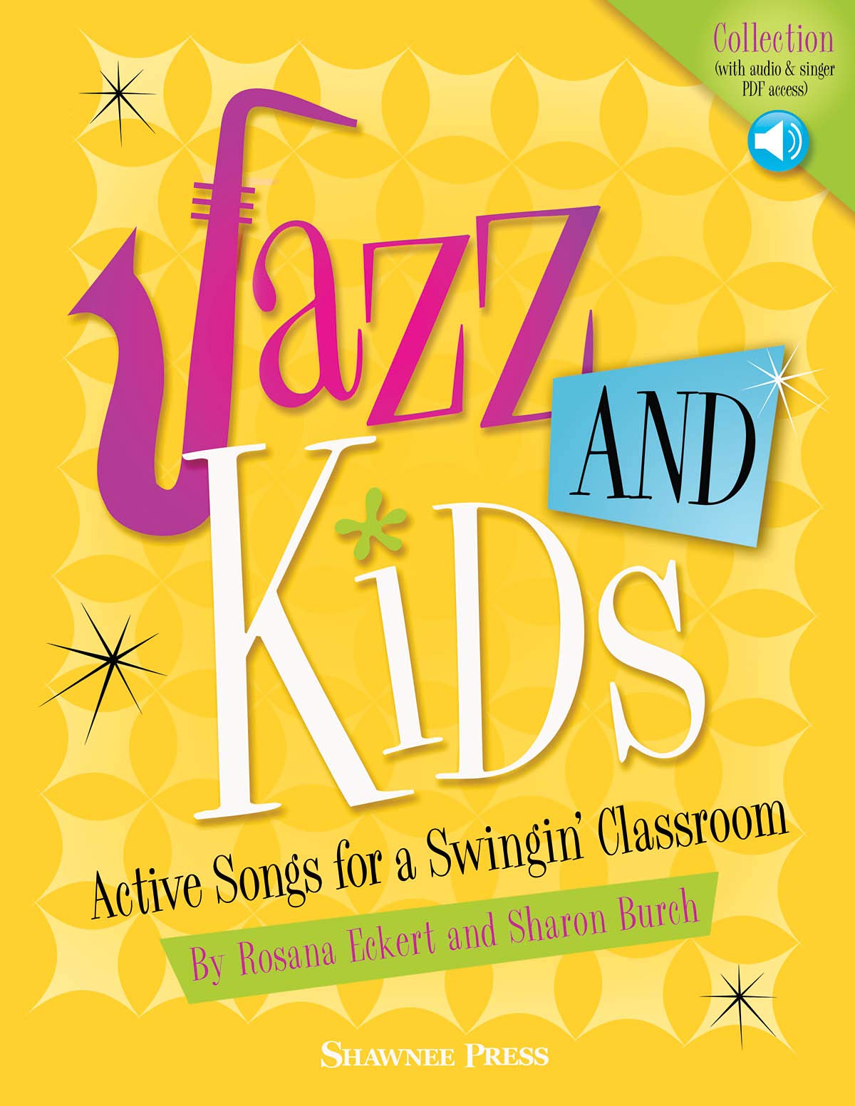 Jazz and Kids: Active Songs for a Swingin' Classroom Media & Communication