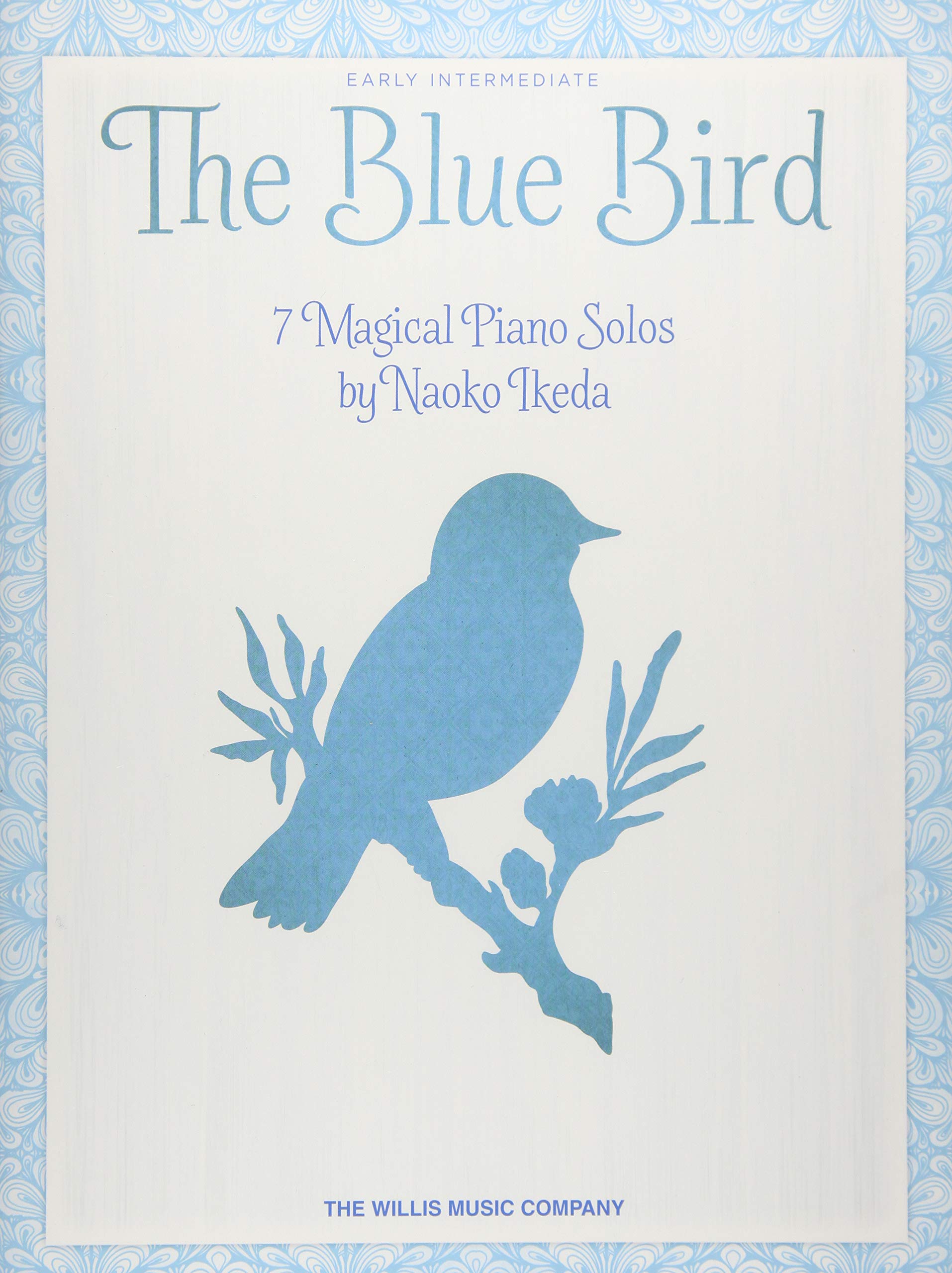 The Blue Bird: Early Intermediate Level: 7 Magical Piano Solos. Early Intermediate. Noten, Sammelband für Klavier Social Sciences