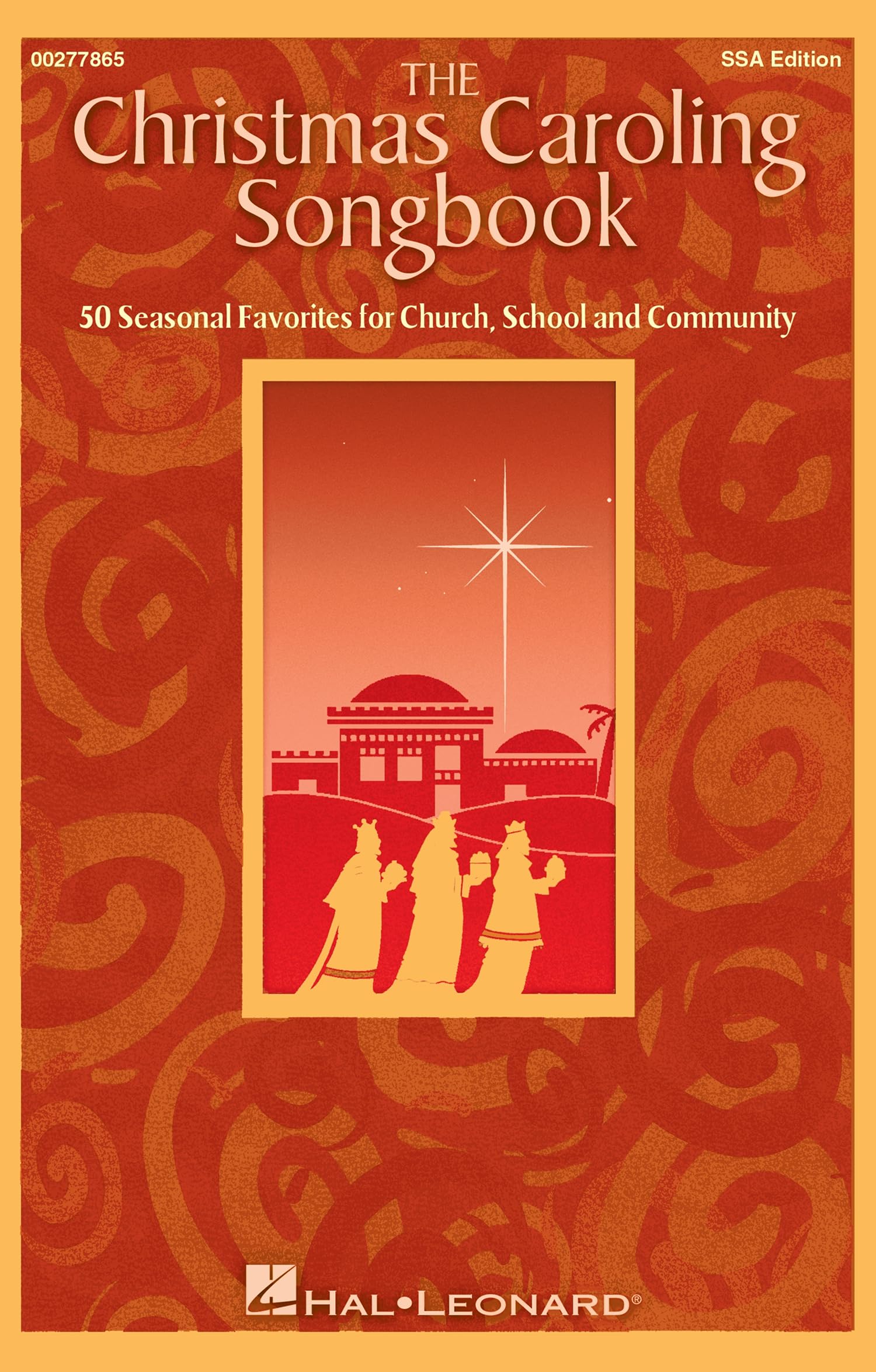 The Christmas Caroling Songbook 50 Seasonal Favorites for Church School Community Ssa Sheet Music Collection Hal Leonard Holiday Songbook for Sing-Alongs and Choir Performances Social Sciences