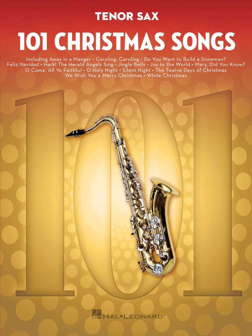 101 Christmas Songs: For Tenor Sax Social Sciences