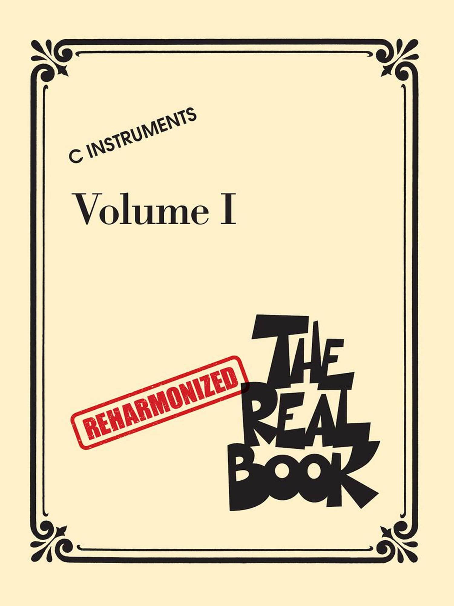 The Reharmonized Real Book - Volume 1: C Instruments: Arranged by Jack Grassel (Real Book, 1, Band 1) Social Sciences