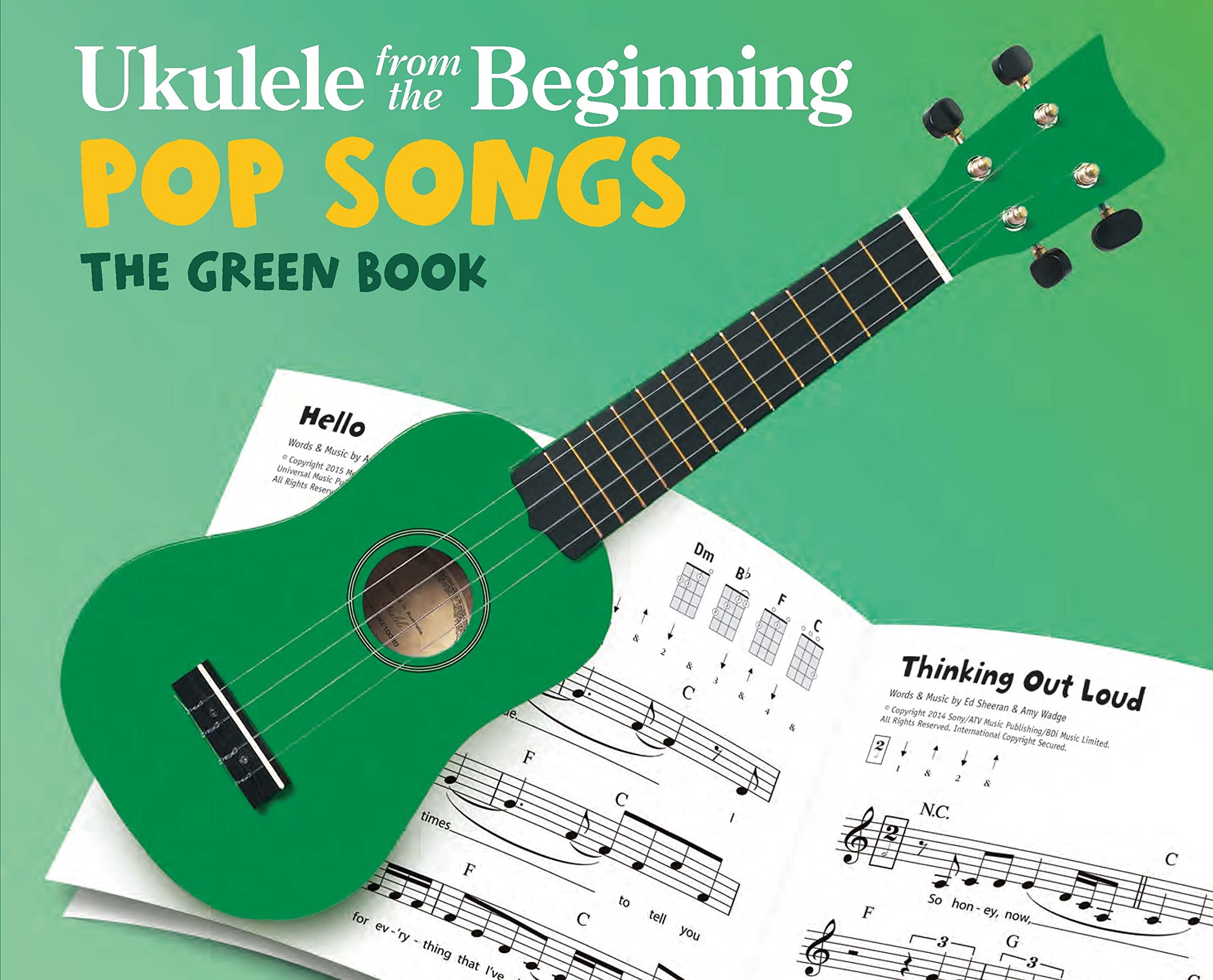 Ukulele From The Beginning: Pop Songs (Green Book): The Green Book Sheet Music
