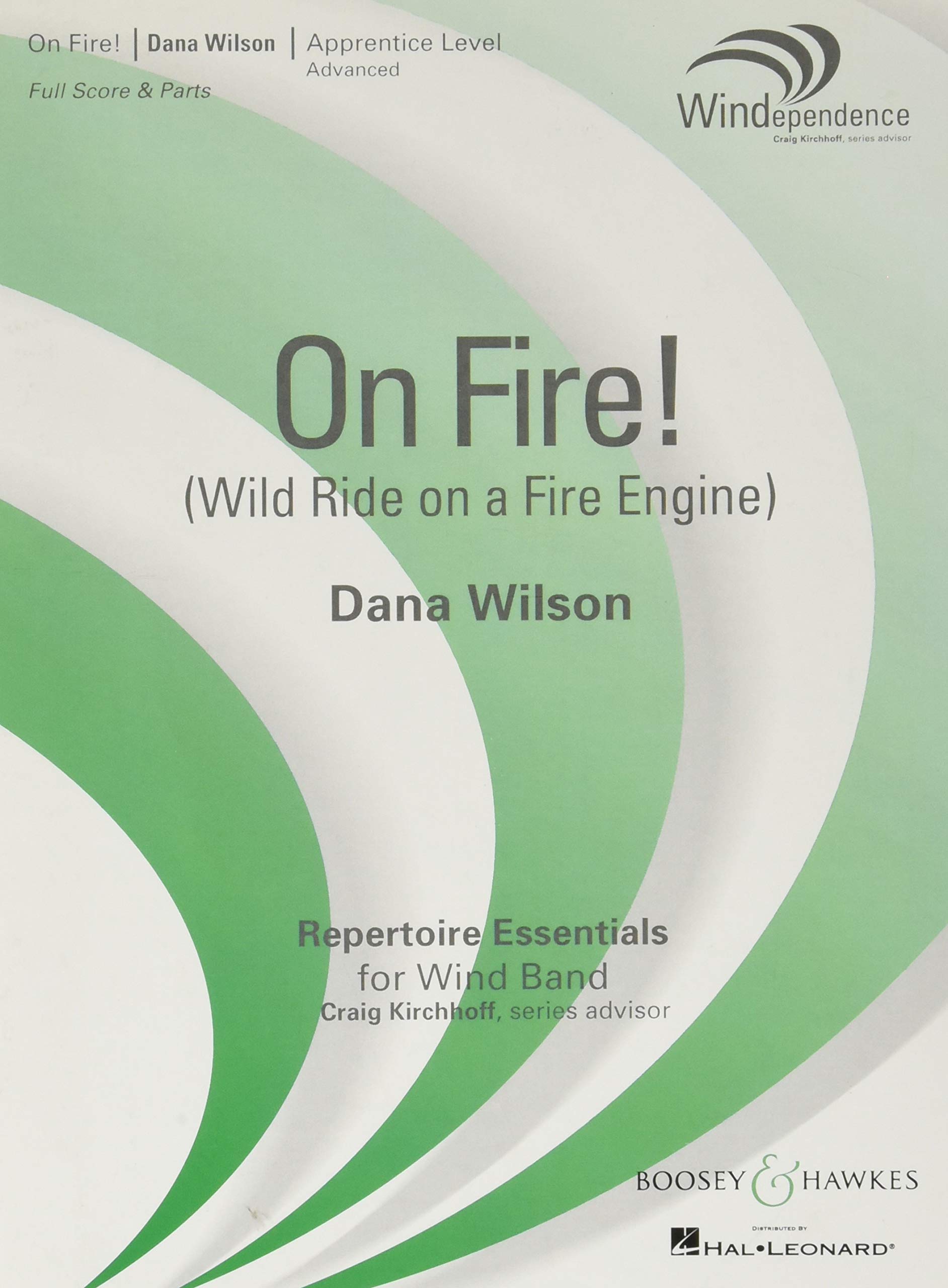 On Fire! (Wild Ride on a Fire Engine): Windependence Series - Apprentice Advanced (Grade 3): Repertoire Essentials for Wind Band, Apprentice Level Advanced, Full Score & Parts Media & Communication