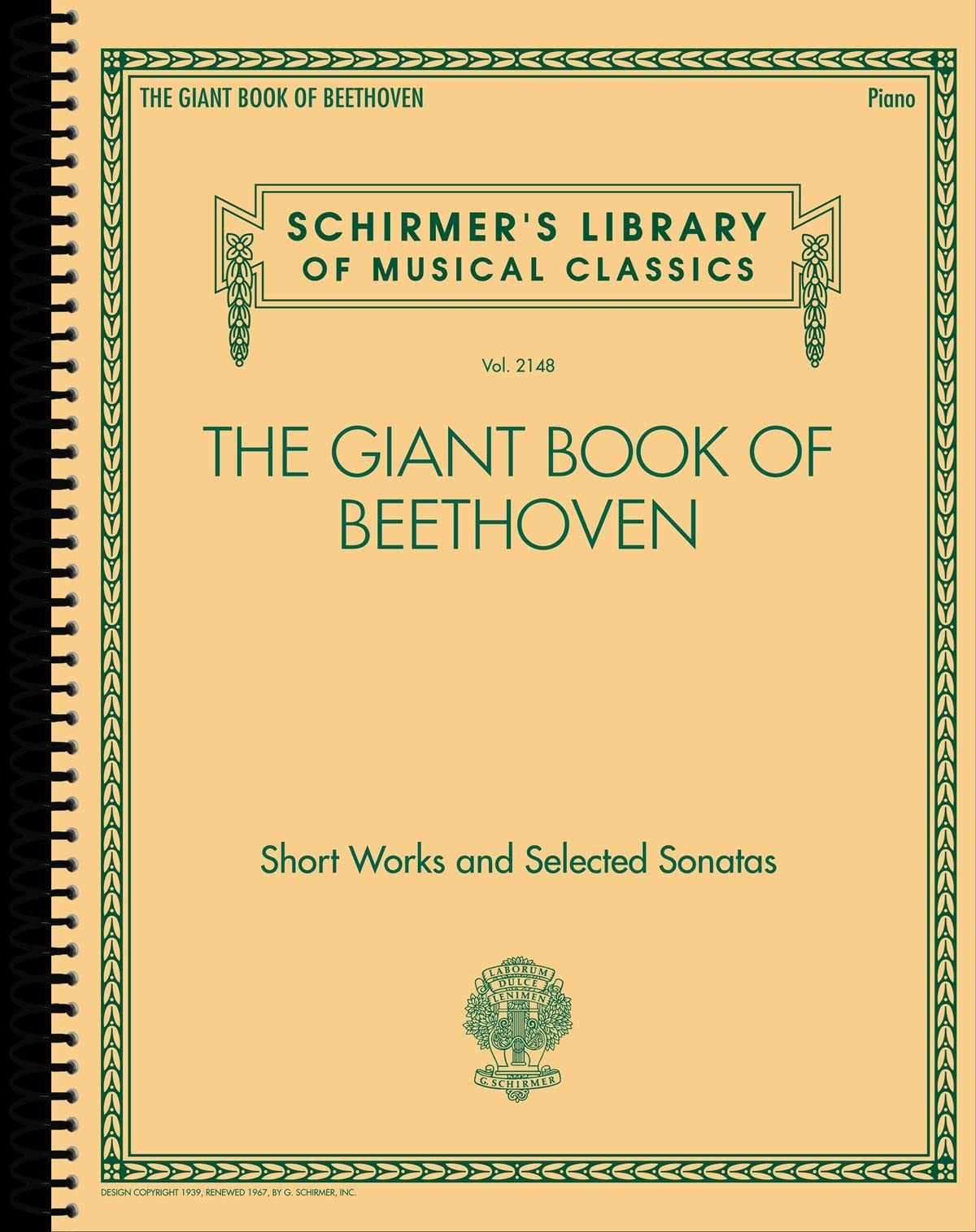 The Giant Book of Beethoven: Short Works and Selected Sonatas for Piano - Schirmer's Library of Musical Classics Volume 2148: Schirmer's Library of Mu Social Sciences