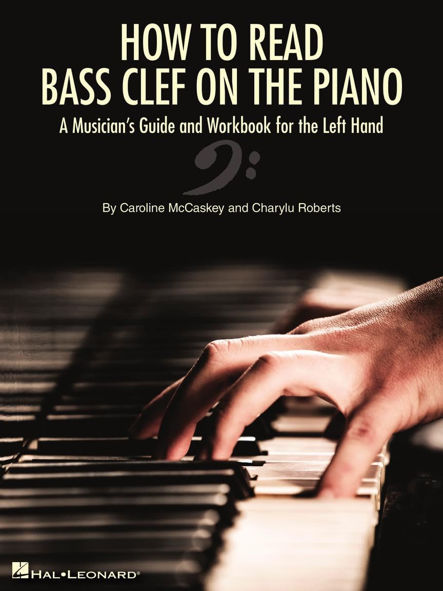 How to Read Bass Clef on the Piano: A Musician's Guide and Workbook for the Left Hand Sheet Music