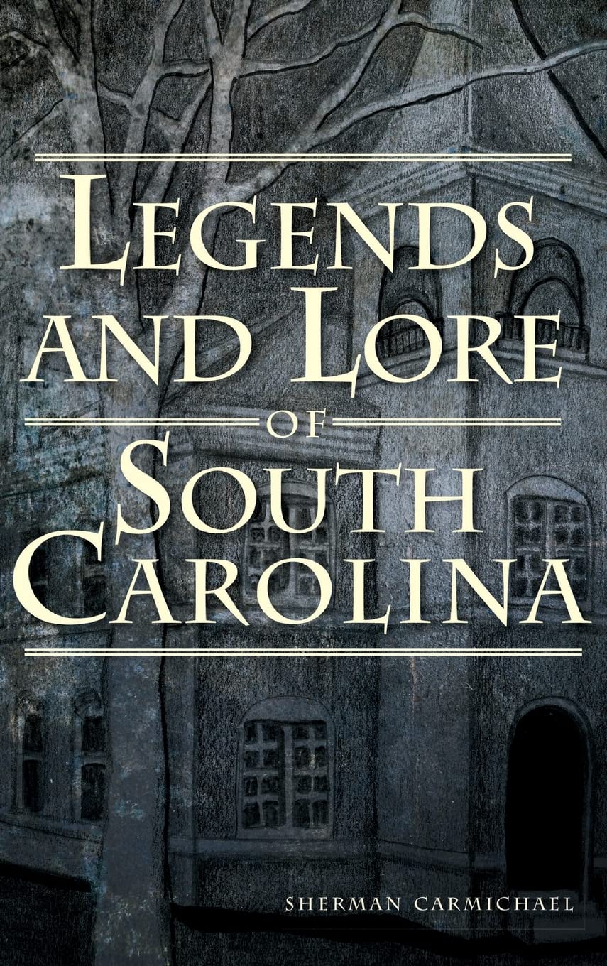 Legends and Lore of South Carolina Social Sciences
