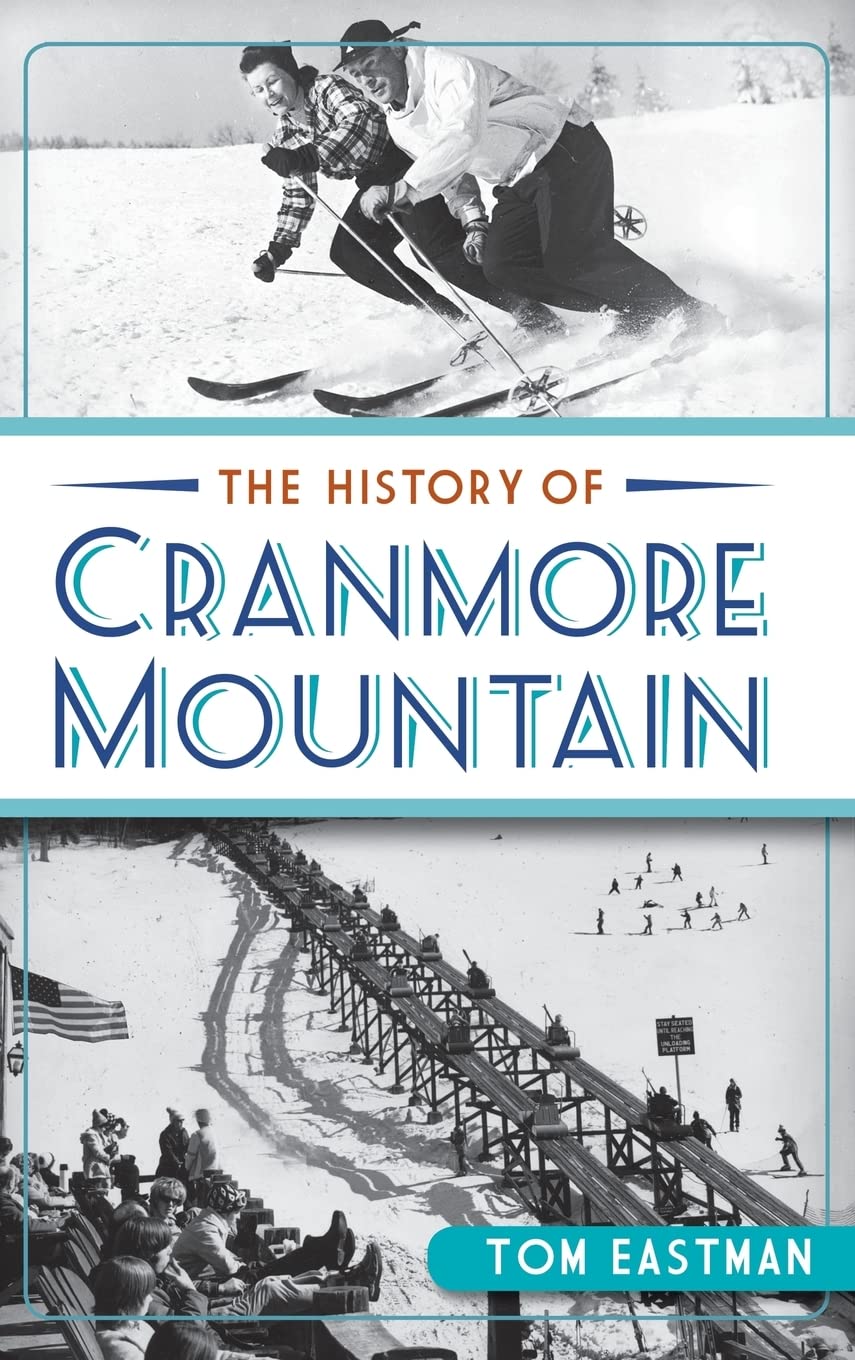 The History of Cranmore Mountain Politics & History