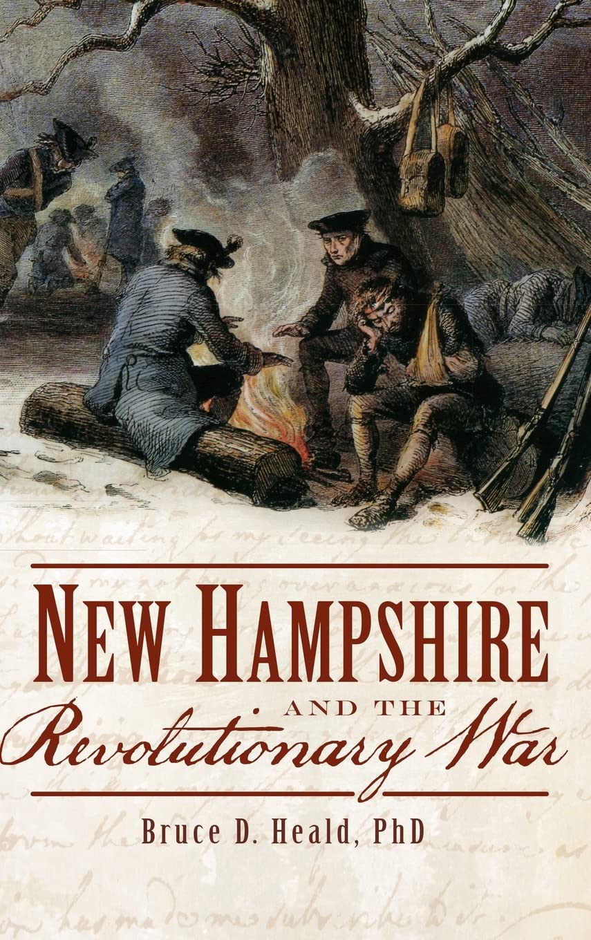 New Hampshire and the Revolutionary War Politics & History