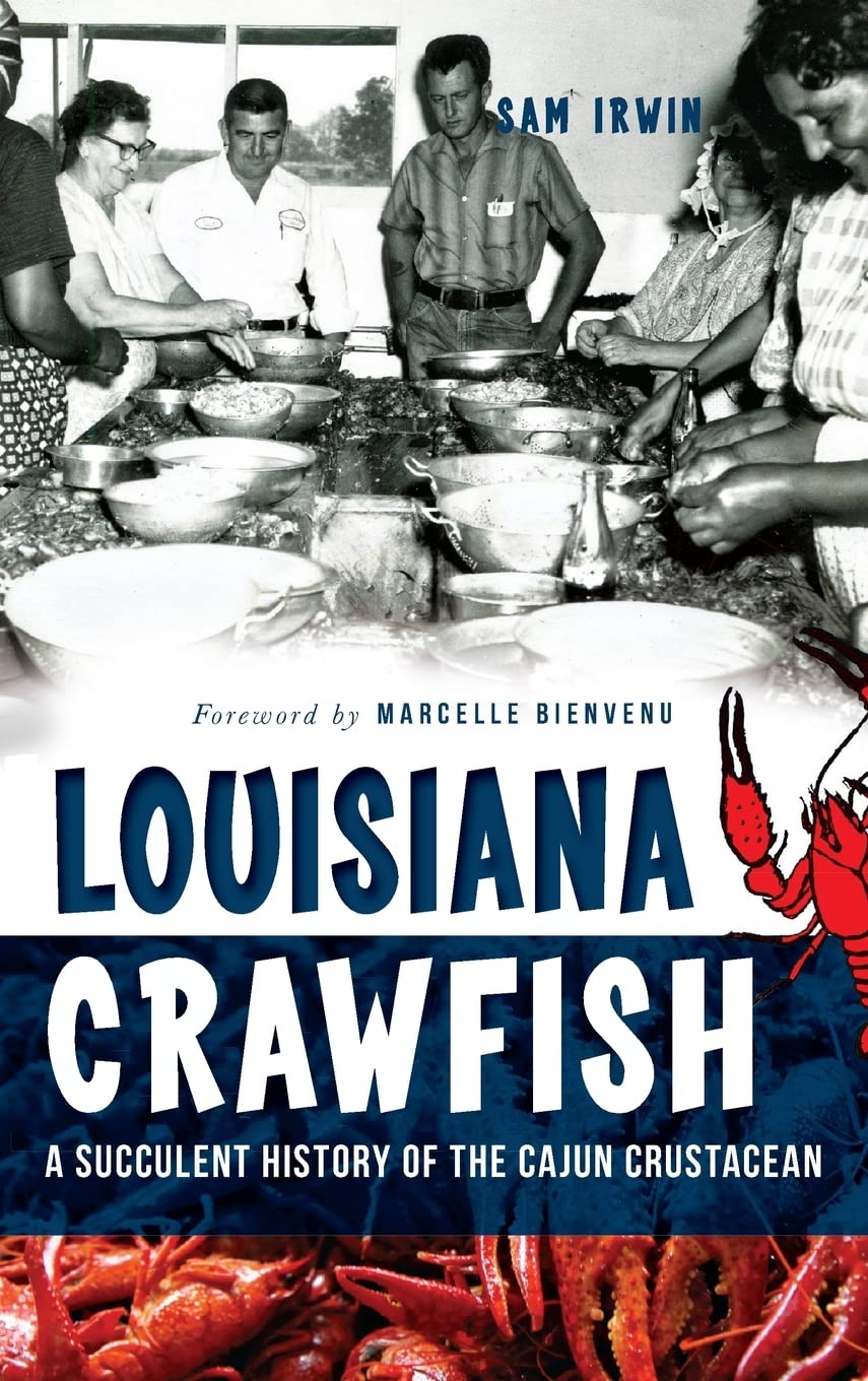 Louisiana Crawfish: A Succulent History of the Cajun Crustacean Mathematics