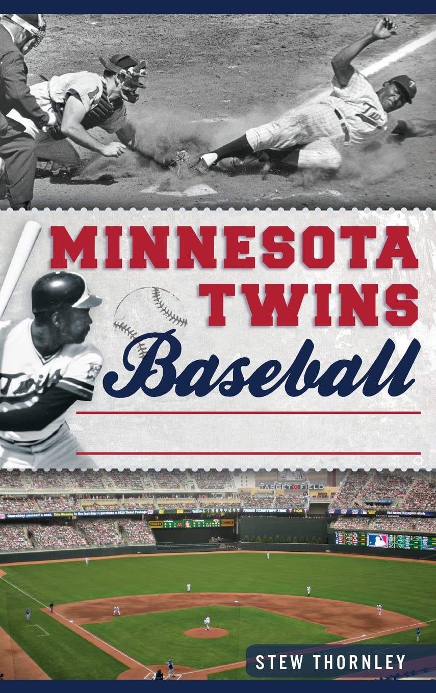 Minnesota Twins Baseball: Hardball History on the Prairie Photography