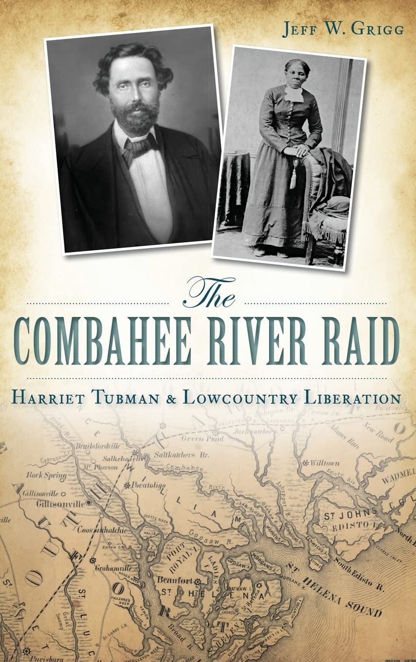 The Combahee River Raid: Harriet Tubman & Lowcountry Liberation Social Sciences