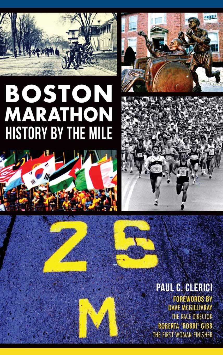Boston Marathon History by the Mile Politics & History