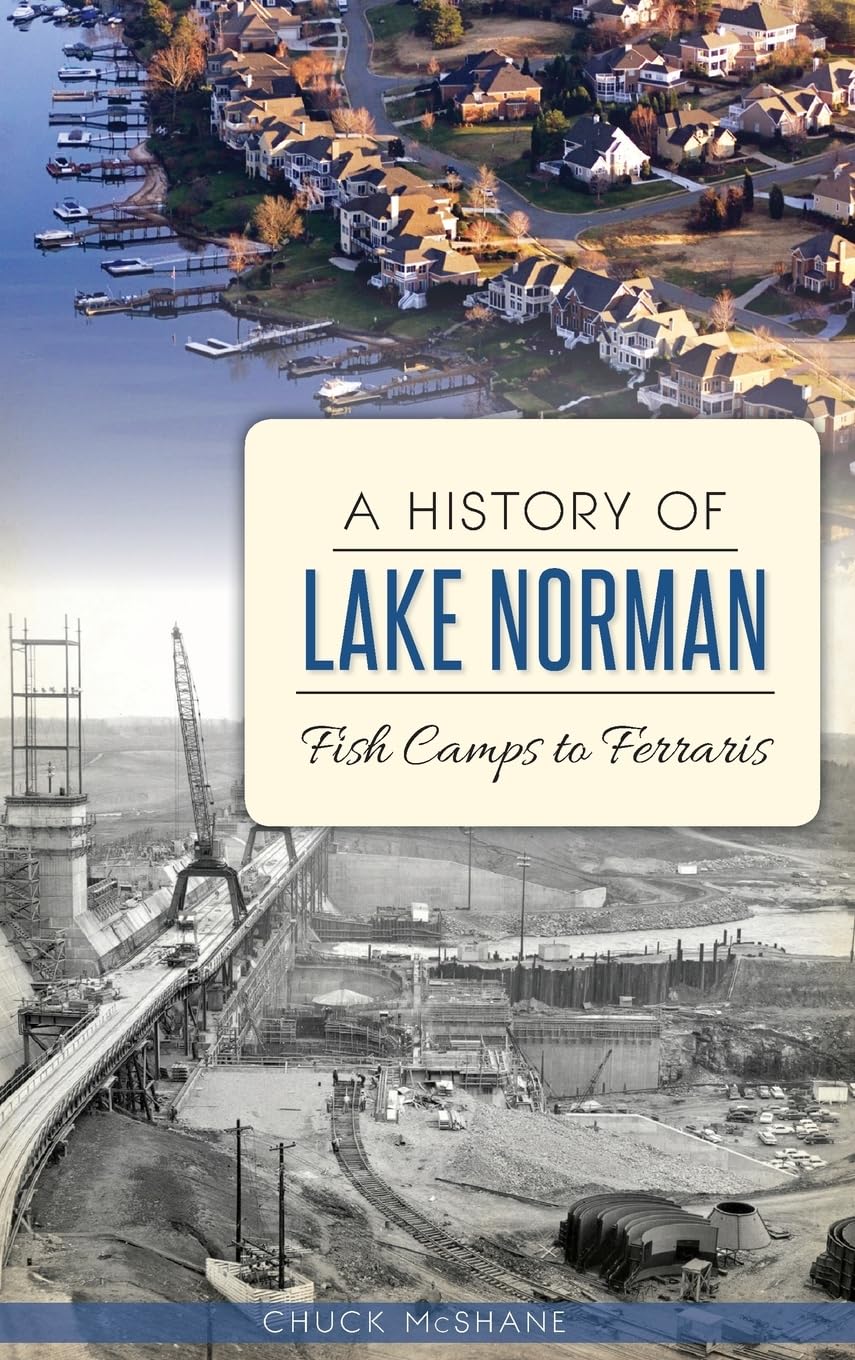 A History of Lake Norman: Fish Camps to Ferraris book