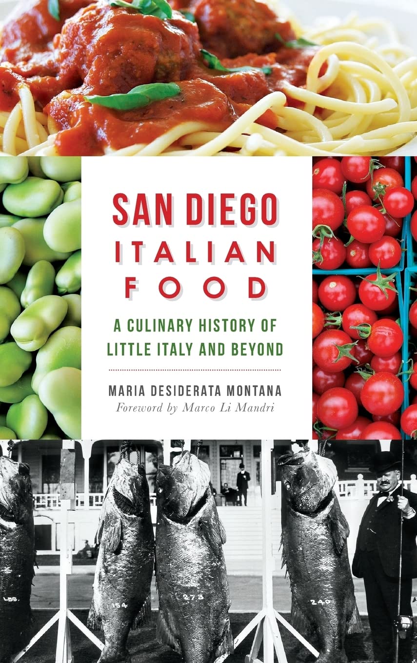 San Diego Italian Food Politics & History