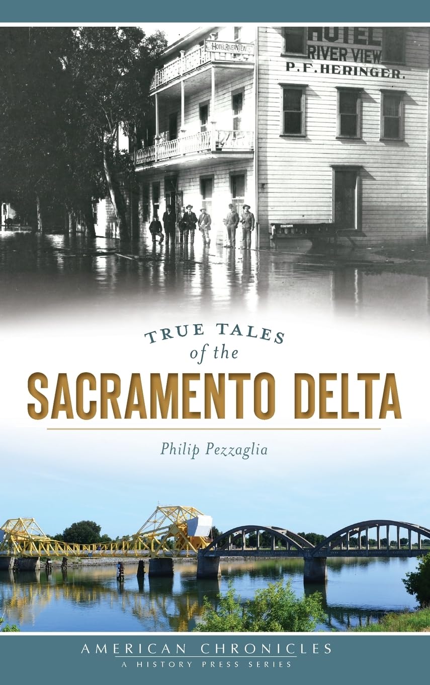 True Tales of the Sacramento Delta Travel
