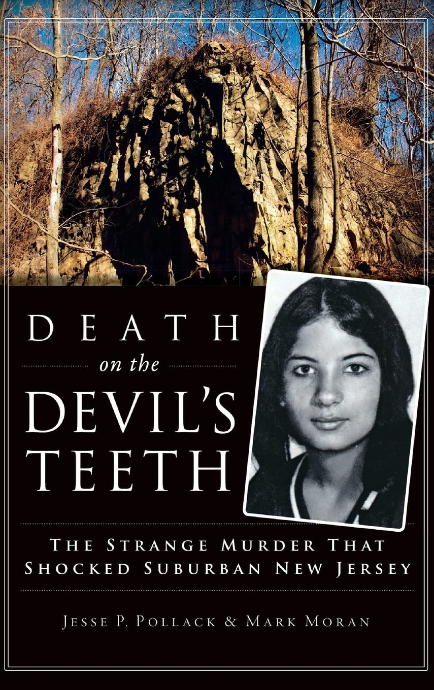 Death on the Devil's Teeth: The Strange Murder That Shocked Suburban New Jersey Politics & Society