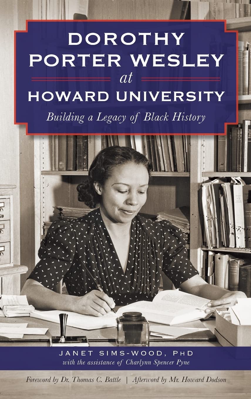 Dorothy Porter Wesley at Howard University: Building a Legacy of Black History Social Sciences