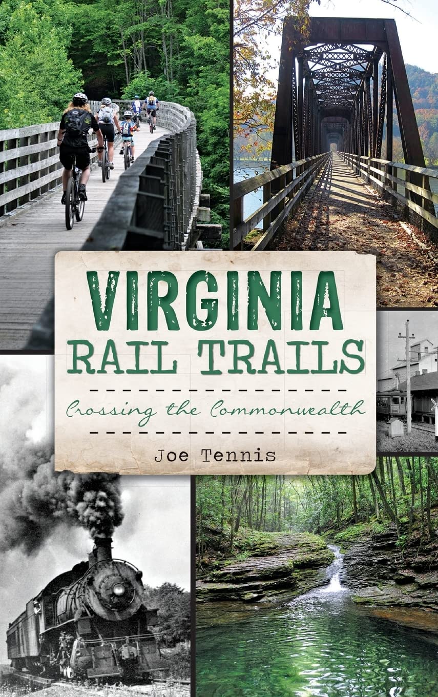 Virginia Rail Trails: Crossing the Commonwealth Travel