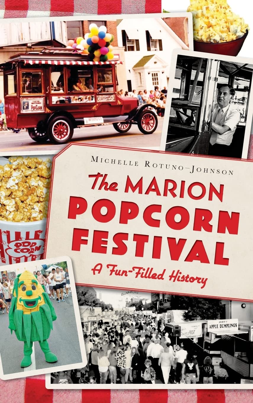 The Marion Popcorn Festival: A Fun-Filled History Social Sciences