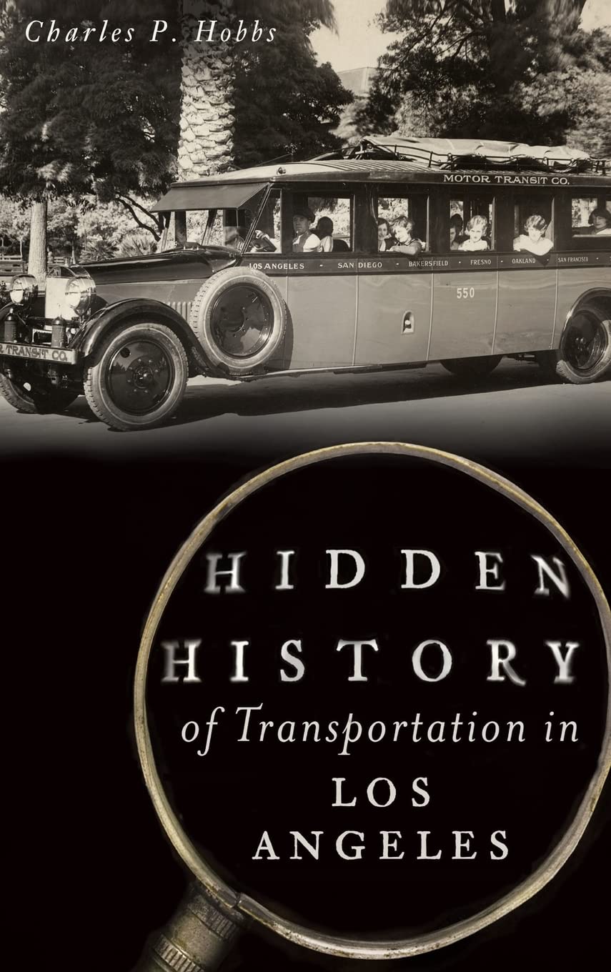 Hidden History of Transportation in Los Angeles Social Sciences