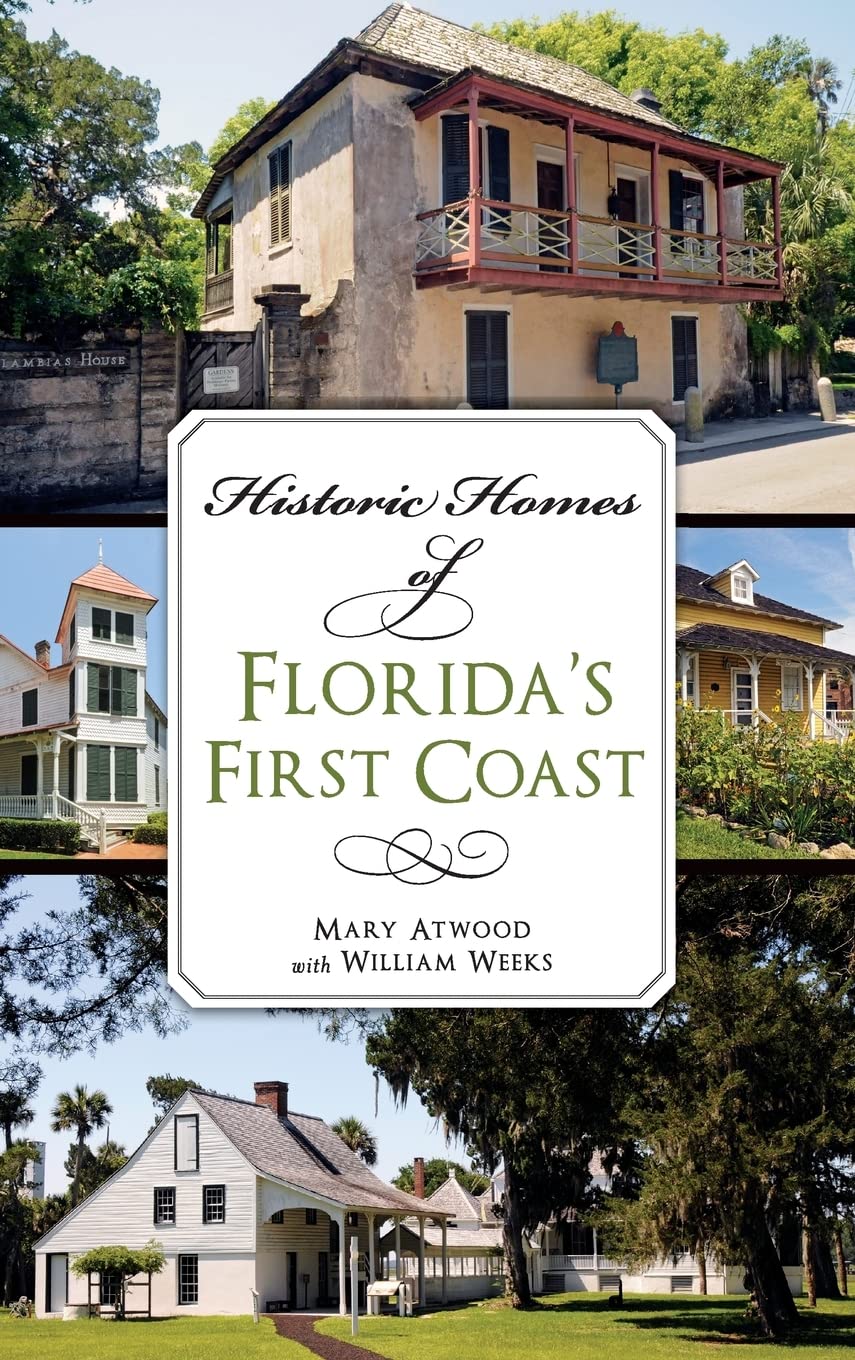 Historic Homes of Florida's First Coast Architecture