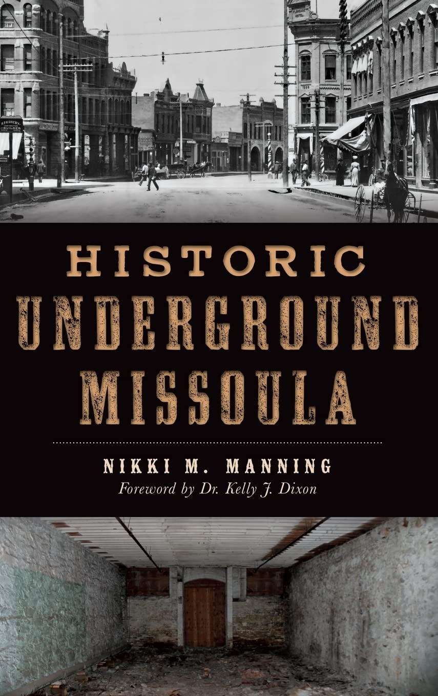 Historic Underground Missoula Politics & History