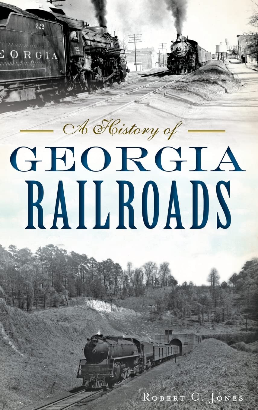 A History of Georgia Railroads Travel