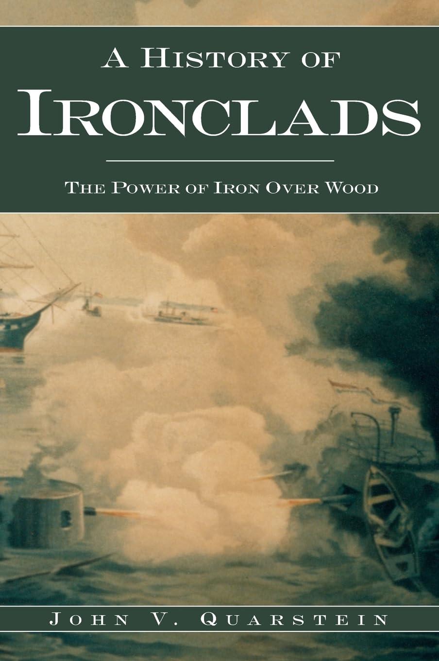 A History of Ironclads: The Power of Iron Over Wood Film, Art & Culture