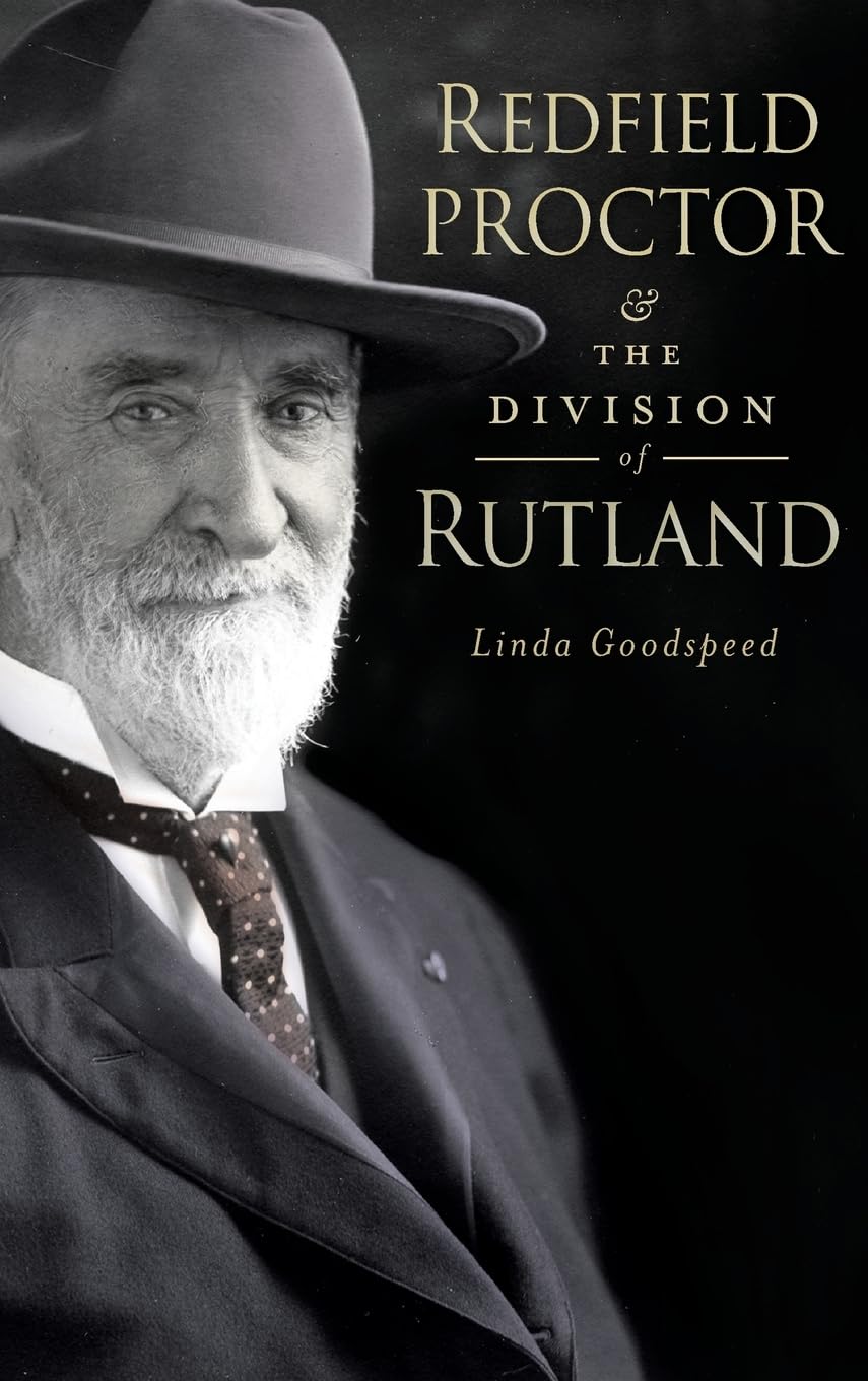 Redfield Proctor & the Division of Rutland book