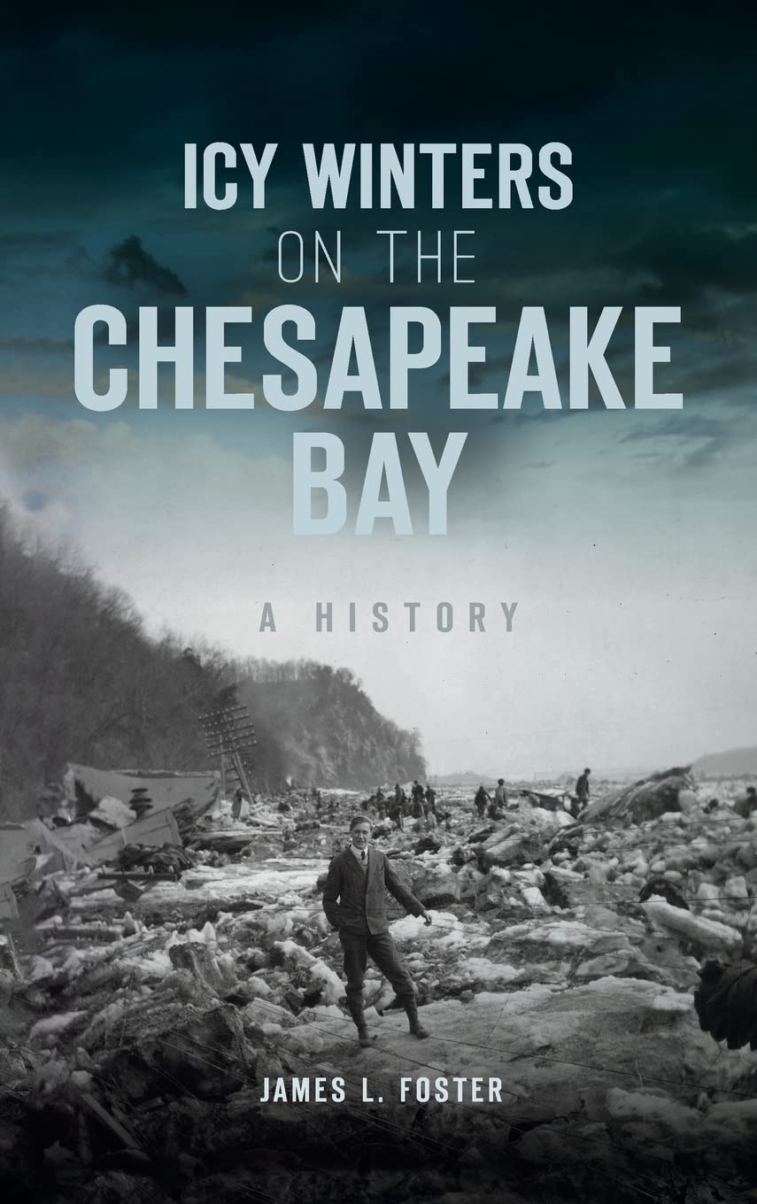 Icy Winters on the Chesapeake Bay: A History (Disaster) Geology & Geography