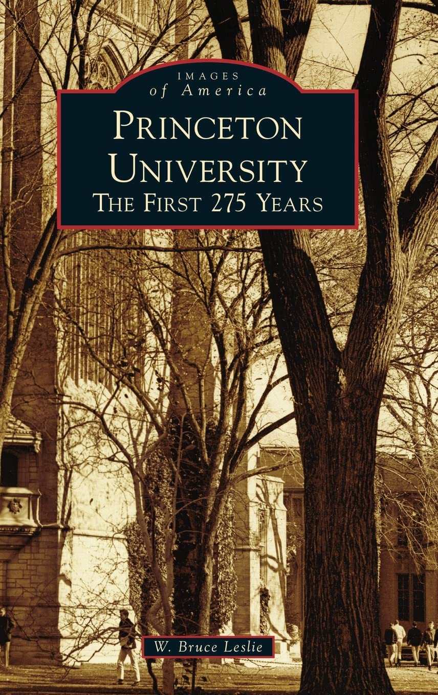 Princeton University: The First 275 Years (Images of America) Education & Training