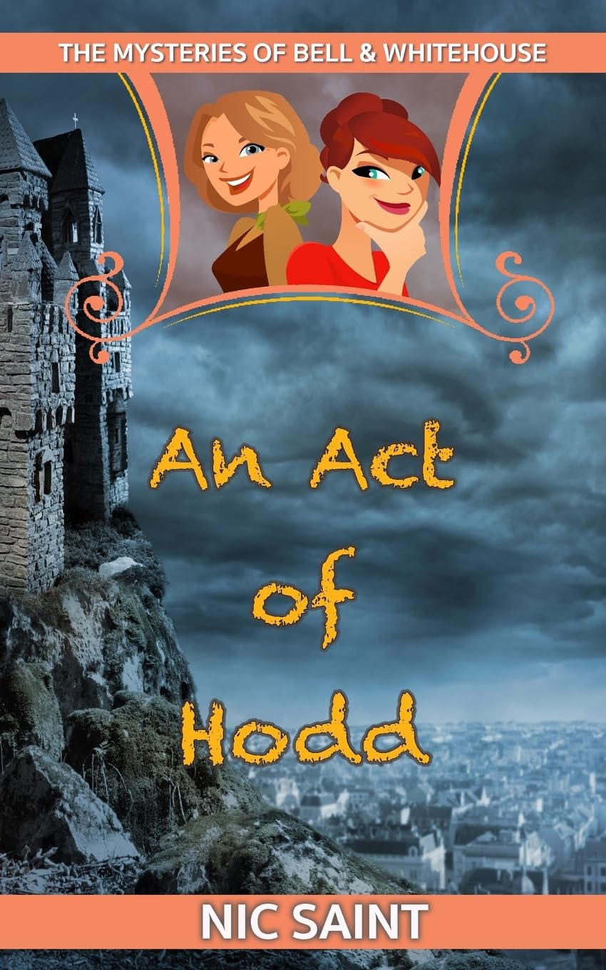 An Act of Hodd (The Mysteries of Bell & Whitehouse, Band 9) Cosy Mystery & Humour