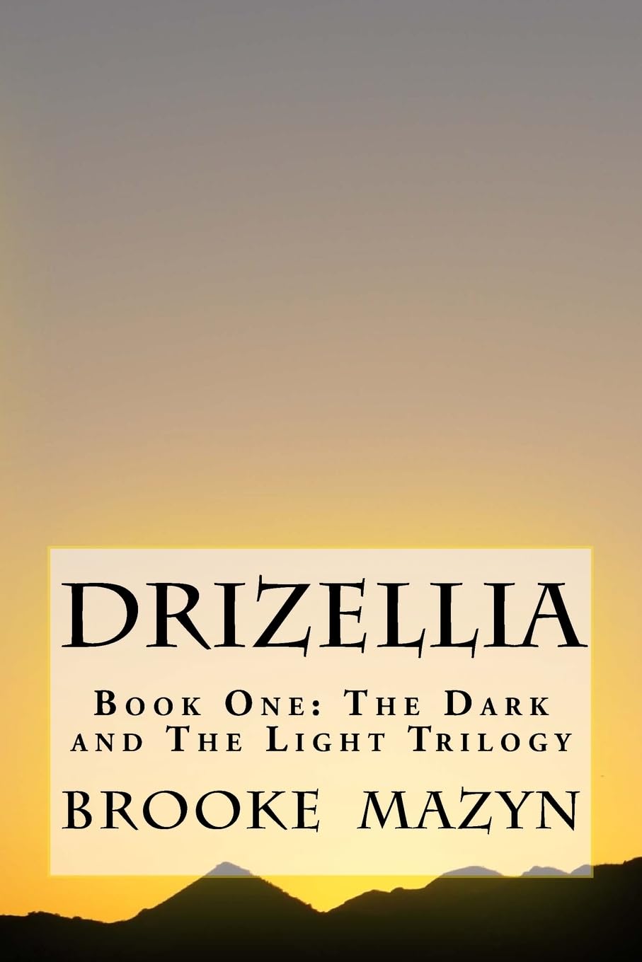 Drizellia: The Destruction and The Decision (The Dark and The Light, Band 1) Religion & Esotericism