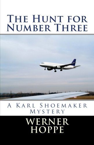 The Hunt for Number Three (A Karl Shoemaker Mystery, Band 3) Books