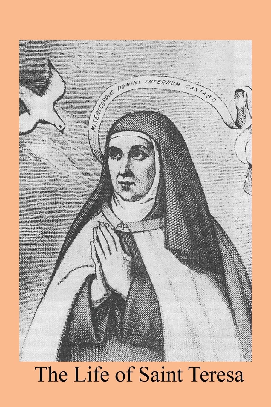 The Life of Saint Teresa Politics & History