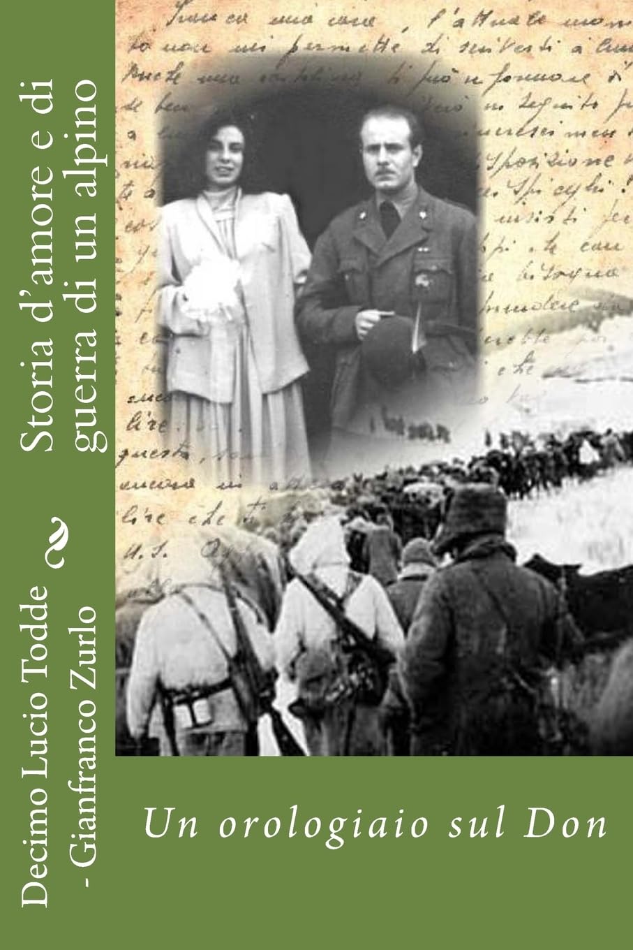 Storia d'amore e di guerra di un alpino: Un orologiaio sul Don book