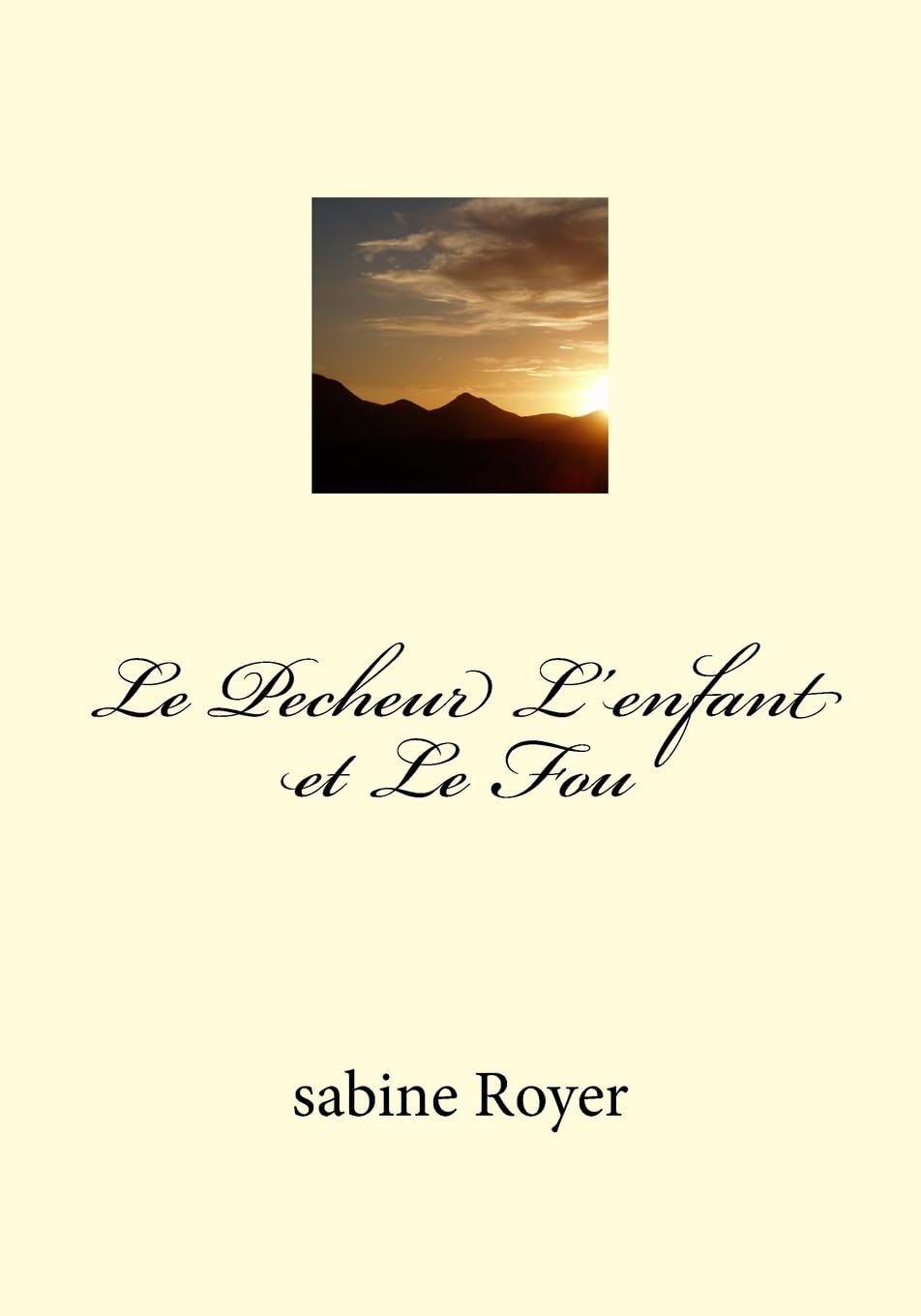 Le Pecheur L'enfant et Le Fou book