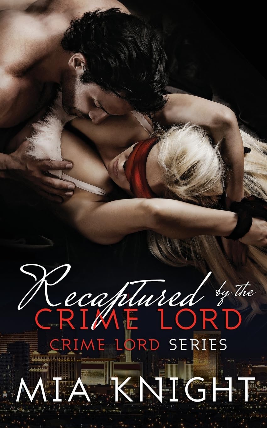 Recaptured by the Crime Lord (Crime Lord Series, Band 2) Contemporary literature