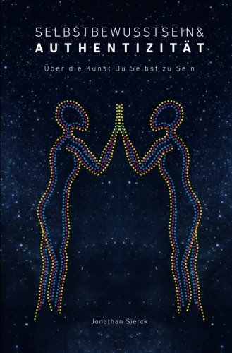 Selbstbewusstsein & Authentizität: Über die Kunst du Selbst zu Sein Lifestyle